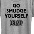 thumbnail image 3 of Instant Message - Go Smudge Yourself - Witchy - Spiritual - Women's Short Sleeve Graphic T-Shirt, 3 of 6