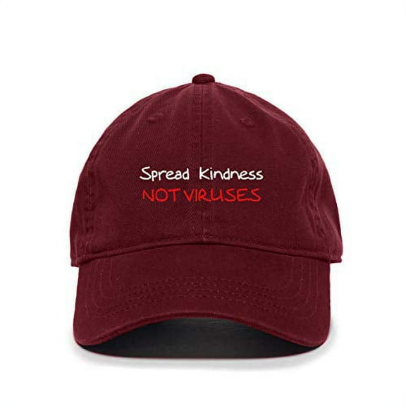 Spread Kindness Not Viruses Baseball Cap Embroidered Cotton Adjustable Dad Hat Burgundy