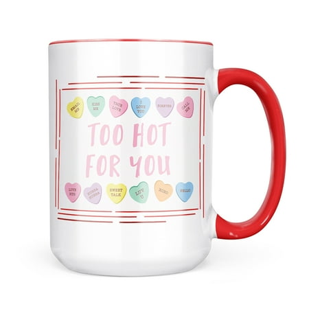 

Christmas Cookie Tin Too Hot For You Valentine s Day Conversation Hearts Border Mug gift for Coffee Tea lovers