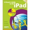 A Parent's Guide to the iPad : For iPad 2, 3rd and 4th Generation iPad, Used [Paperback]