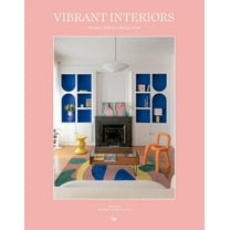Vibrant Interiors: Homes with a Colorful Soul, (Hardcover)