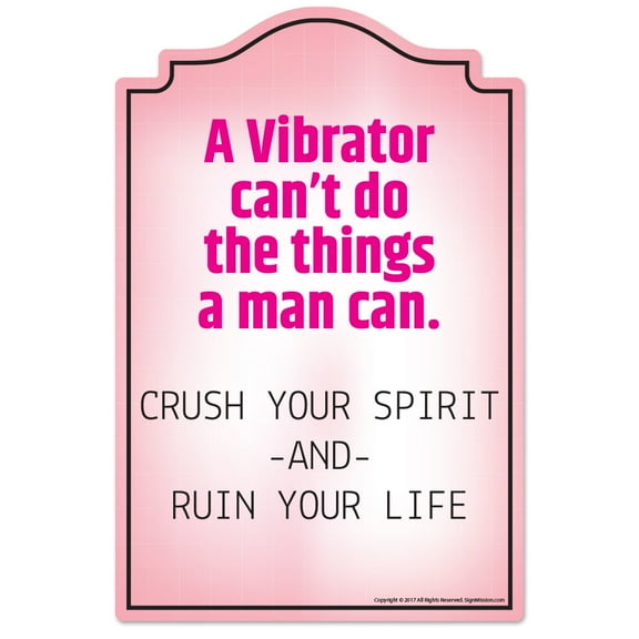 A Vibrator Cant Novelty Sign | Indoor/Outdoor | Funny Home Décor for Garages, Living Rooms, Bedroom, Offices | SignMission personalized gift Wall Plaque Decoration