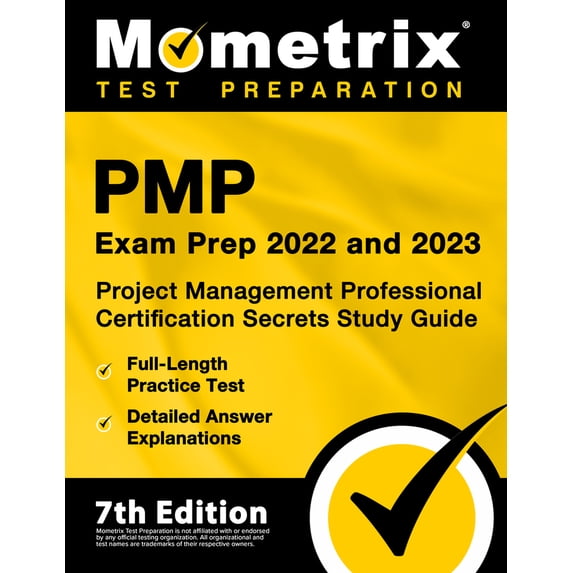 Pre-Owned Pmp Exam Prep 2022 and 2023 - Project Management Professional Certification Secrets Study Guide, Full-Length Practice Test, Detailed Answer Explanatio (Paperback) 1516720652 9781516720651
