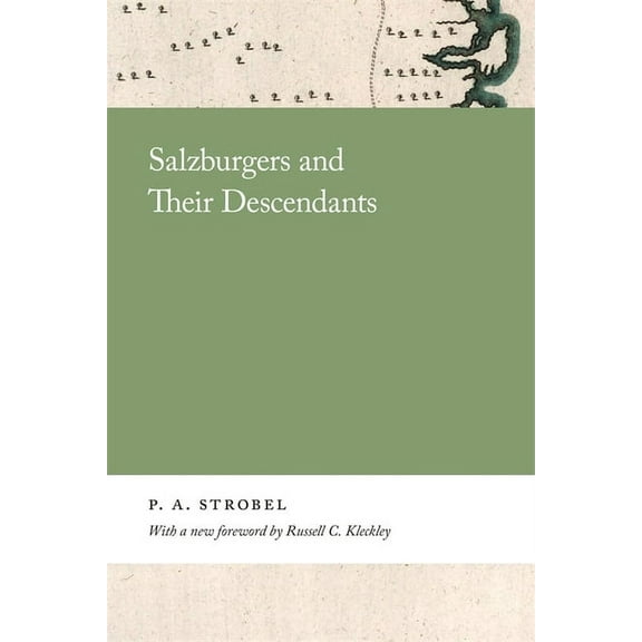 Georgia Open History Library Salzburgers and Their Descendants, (Paperback)