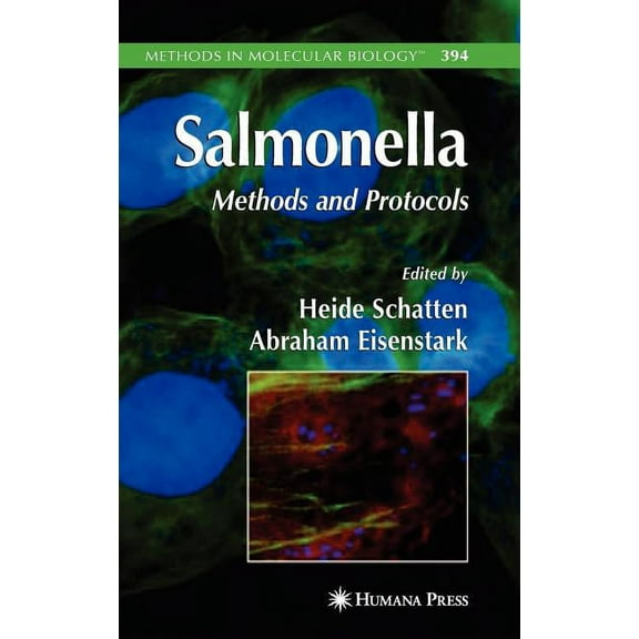 Methods in Molecular Biology Salmonella: Methods and Protocols, Book 394, (Hardcover)