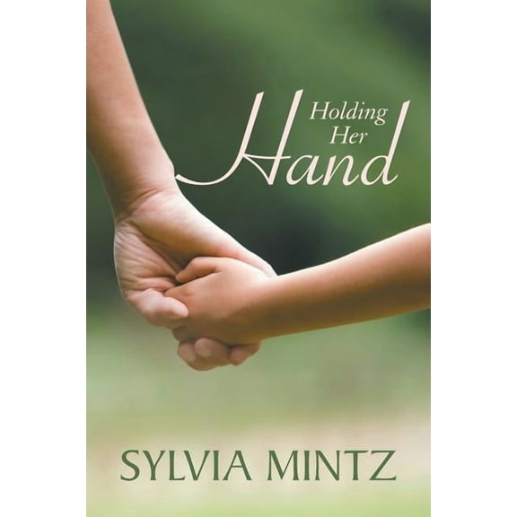 Holding Her Hand (Paperback)