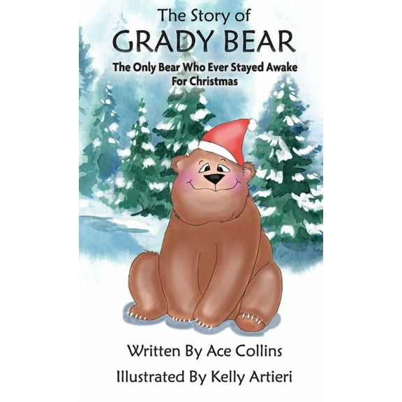The Story of Grady Bear, (Hardcover)