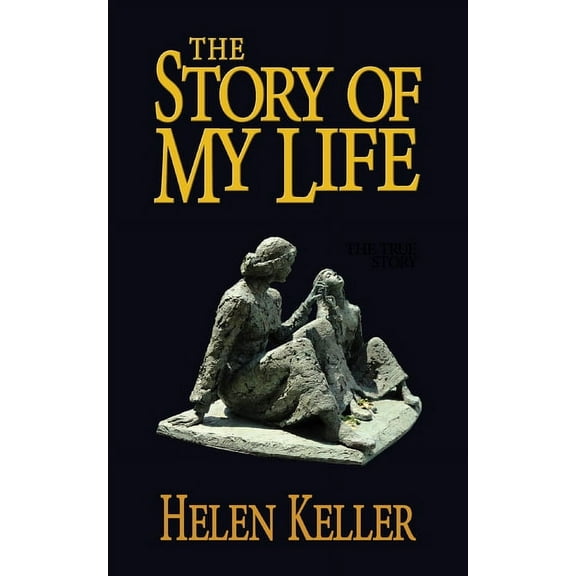The Story of My Life, (Paperback)