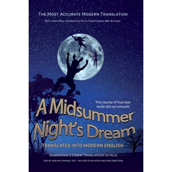 Pre-Owned Midsummer Night's Dream Translated Into Modern English: The most accurate line-by-line translation available, alongside original English, stage direct (Paperback) 1701801191 9781701801196