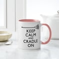 thumbnail image 4 of CafePress - Keep Calm And Cradle On Mug - 11 oz Ceramic Mug - Novelty Coffee Tea Cup, 4 of 4