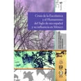 thumbnail image 1 of Crisis de la escolástica y el humanismo Bonilla Artigas Editores 9786078781119, 1 of 2