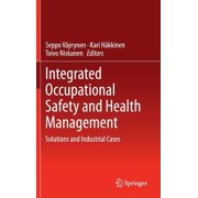 Integrated Occupational Safety and Health Management: Solutions and Industrial Cases, (Hardcover)