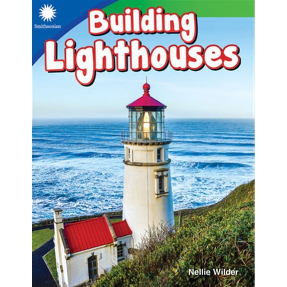 Pre-Owned Smithsonian: Informational Text Building Lighthouses, (Paperback)