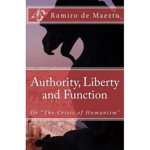 Authority, Liberty and Function (Paperback)