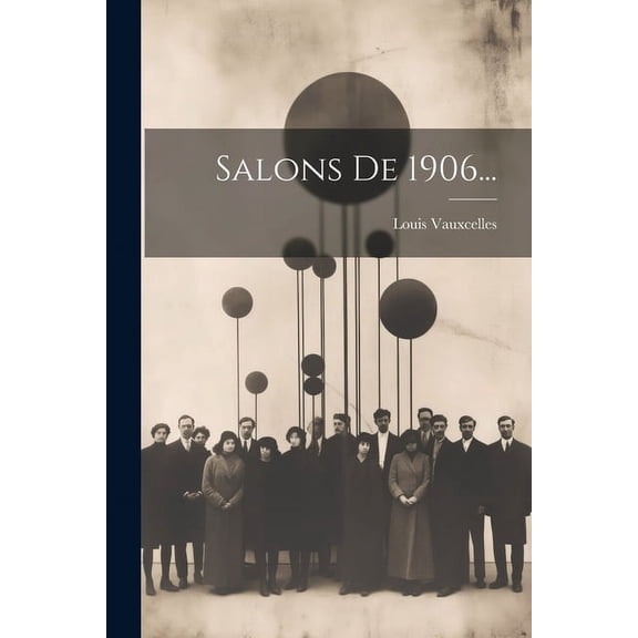 Salons De 1906... (Paperback)