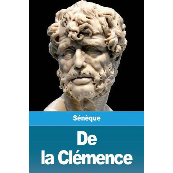 De la Clémence, (Paperback)