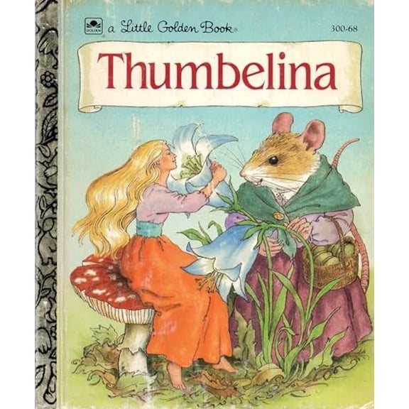 Pre-Owned Thumbelina (Little Golden Book) (Hardcover) 0307030016 9780307030016
