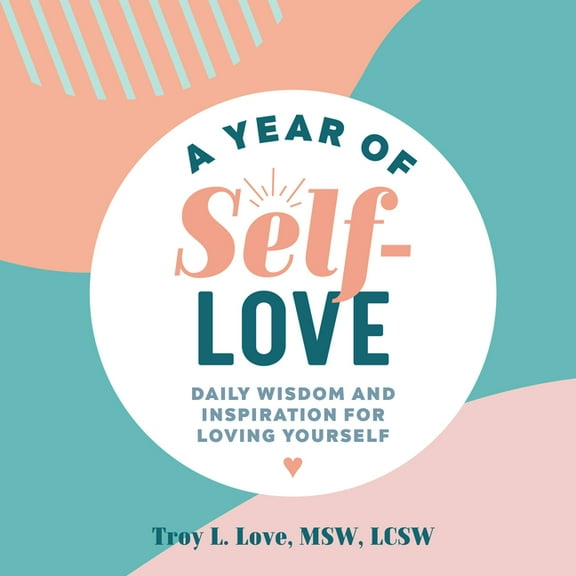 Year of Daily Reflections A Year of Self-Love: Daily Wisdom and Inspiration for Loving Yourself, (Paperback)
