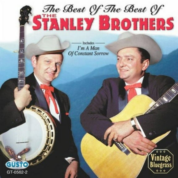 The Stanley Brothers - Best of the Best - Folk Music - CD