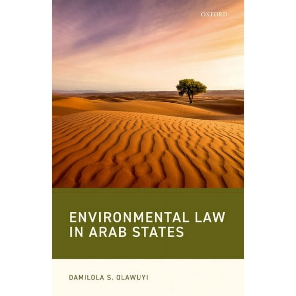 Environmental Law in Arab States, (Hardcover)