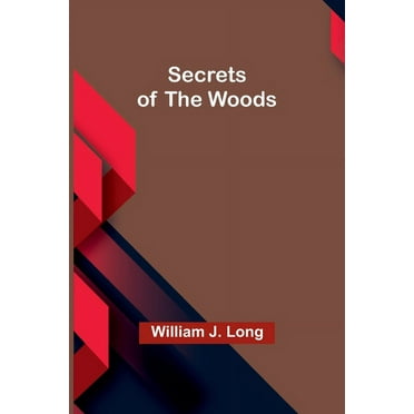 Secrets of the Woods, (Paperback)
