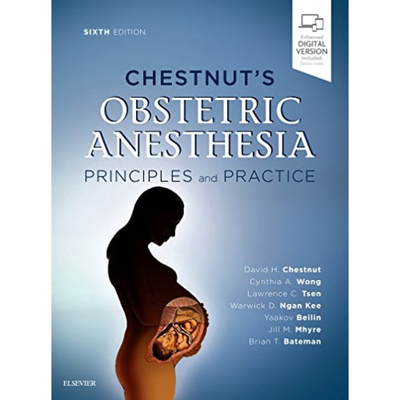 Pre-Owned Chestnut's Obstetric Anesthesia: Principles and Practice: Expert Consult - Online and Print, 9780323566889, 032356688X, Hardcover, 6 edition