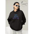 thumbnail image 2 of Try Jesus Not Me. - Sweatshirt, 2 of 2