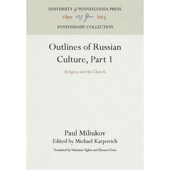 Anniversary Collection Outlines of Russian Culture, Part 1: Religion and the Church, (Hardcover)