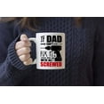 thumbnail image 3 of If Dad Can''t Fix It We''re All Screwed Coffee Mug Fathers Day Birthday Gifts for Dad Grandpa Husband from Son Daughter Wife (11oz), 3 of 5