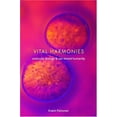 thumbnail image 1 of Vital Harmonies: Molecular Biology and Our Shared Humanity, 1 of 1