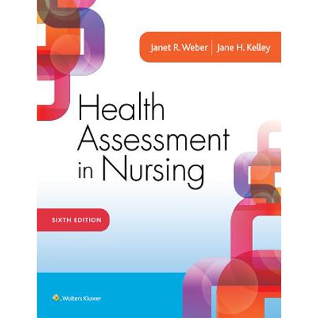 Health Assessment in Nursing (Laboratory Manual For Nursing Health Assessment A Best Practice Approach)