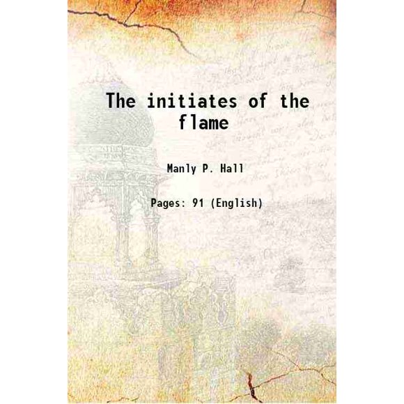 Les Initiés de la Flamme 1922 [Relié]