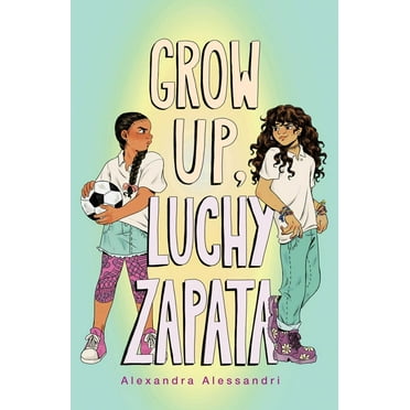 Grow Up, Luchy Zapata, (Paperback)