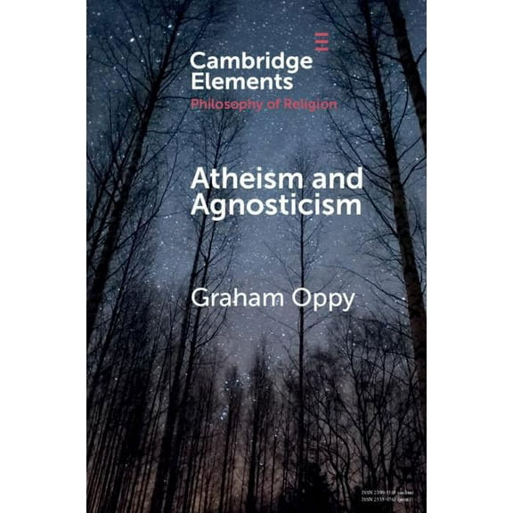 Elements in the Philosophy of Religion Atheism and Agnosticism, (Paperback)