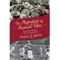 thumbnail image 2 of The Migration of Musical Film : From Ethnic Margins to American Mainstream (Paperback), 2 of 2