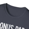 thumbnail image 3 of Step Dad Fathers Day Bonus Dad gift from wife son daughter Unisex T-Shirt, 3 of 4