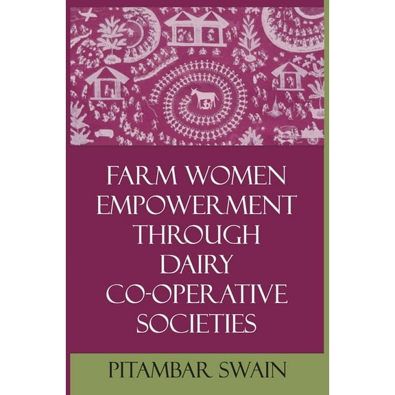 Farm Women Empowerment Through Dairy Co-Operative Societies (Paperback)