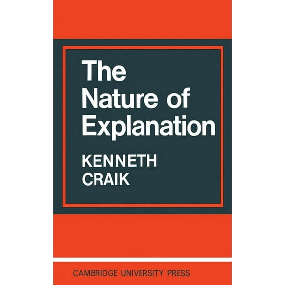 The Nature of Explanation, (Paperback)