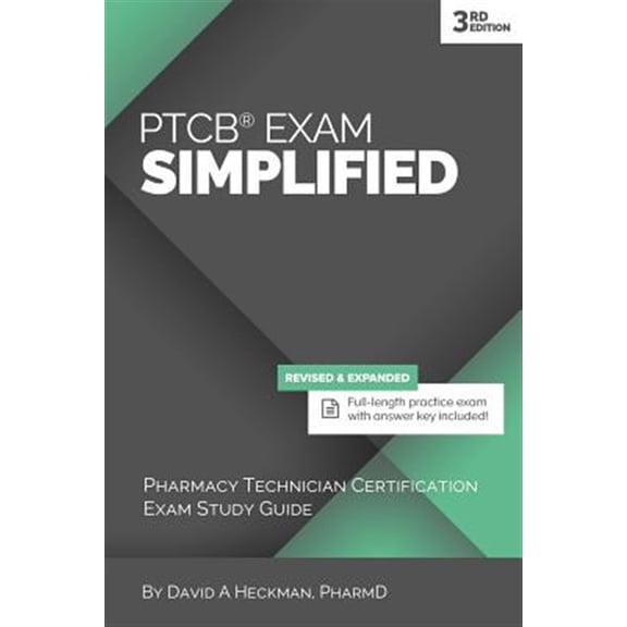 Pre-Owned PTCB Exam Simplified, 3rd Edition: Pharmacy Technician Certification Exam Study Guide (Paperback) 1942682050 9781942682059