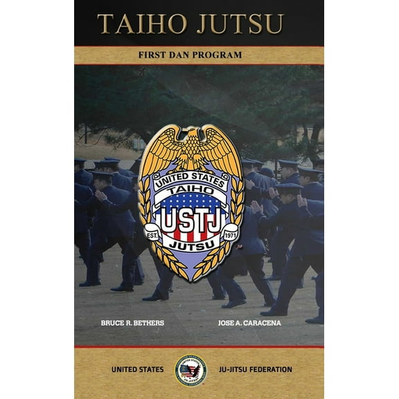 TAIHO JUTSU - First Dan Program, (Hardcover)