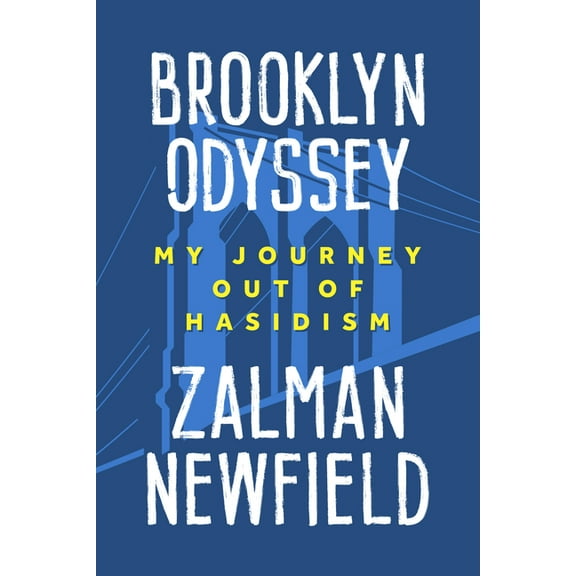 Brooklyn Odyssey: My Journey Out of Hasidism, (Paperback)