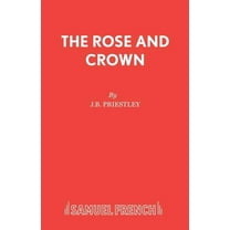 The Rose and Crown, (Paperback)
