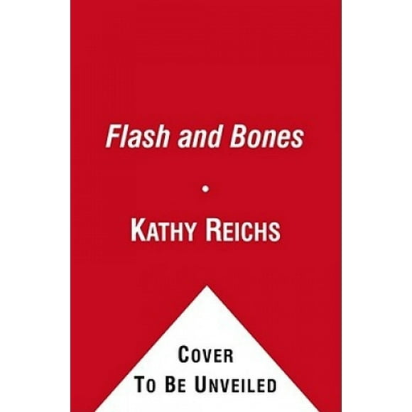 Flash and Bones (Temperance Brennan Novel)