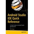 thumbnail image 1 of Android Studio IDE Quick Reference: A Pocket Guide to Android Studio Development, 1 of 3