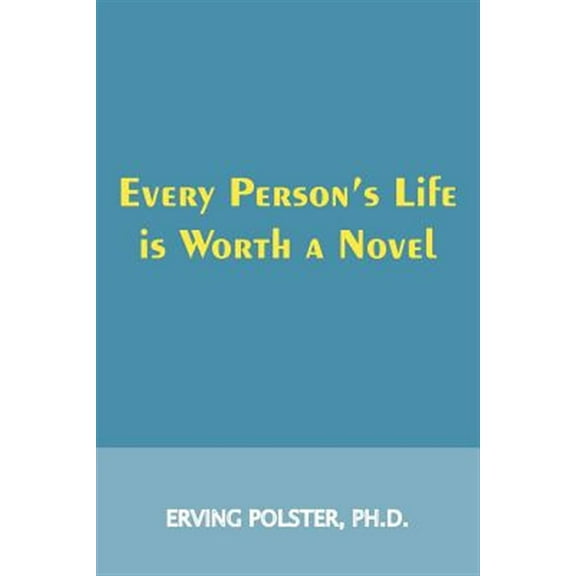 Every Person's Life is Worth a Novel