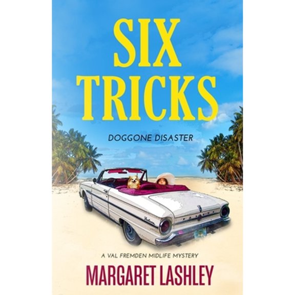 Pre-Owned Six Tricks: Doggone Disaster (Paperback) 0998580988 9780998580982