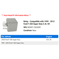 thumbnail image 2 of Relay - Compatible with 1999 - 2012 Ford F-350 Super Duty 5.4L V8 2000 2001 2002 2003 2004 2005 2006 2007 2008 2009 2010 2011, 2 of 2