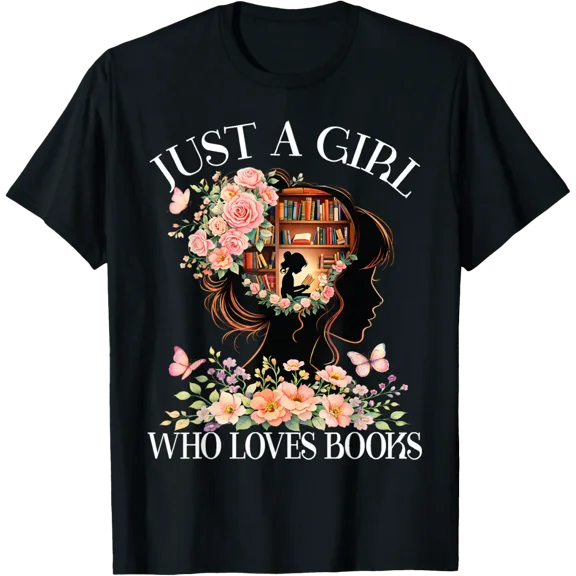 Just A Girl Who Loves Books Book Lover Reading For Women T-Shirt