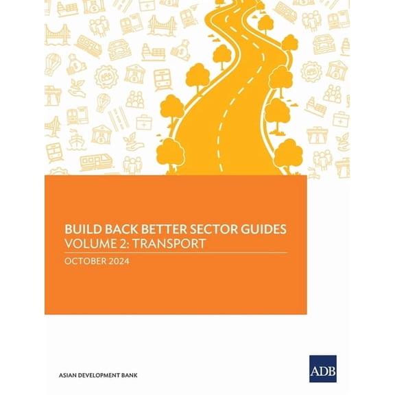 Build Back Better Sector Guides-Volume 2: Transport, (Paperback)