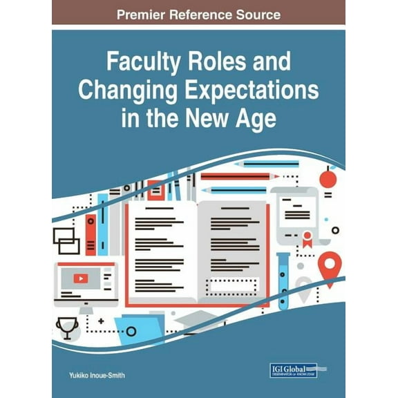 Faculty Roles and Changing Expectations in the New Age, (Hardcover)